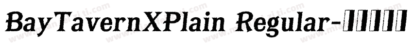 BayTavernXPlain Regular字体转换